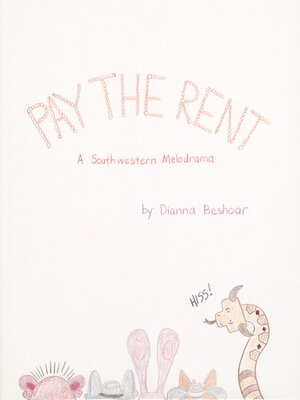 cover image of Pay the Rent: a Southwestern Melodrama